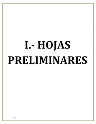pág. 1
I.- HOJAS
PRELIMINARES
 
