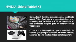 NVIDIA Shield Tablet K1
 