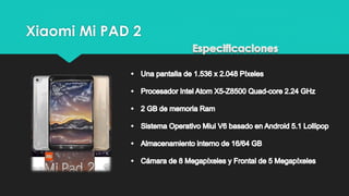 Xiaomi Mi PAD 2
 