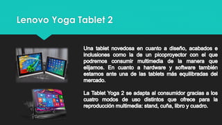 Lenovo Yoga Tablet 2
 