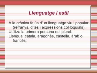 Argument L'argument es divideix entre 4 parts: -Entre 1208 i 1228 -Entre 1229 i 1240 -Entre 1240 i 1265 -Entre 1265 i 1276 