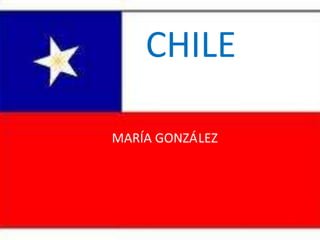CHILE
MARÍA GONZÁLEZ

 