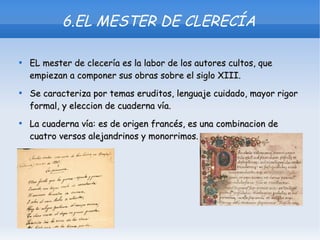6.EL MESTER DE CLERECÍA ,[object Object],[object Object],[object Object]