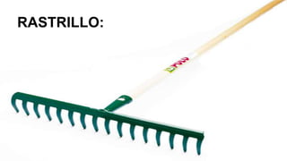 RASTRILLO:
 