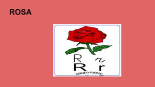 ROSA
 