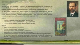 LEOPOLDO GARCIA Y ALAS Y UREÑA, “CLARIN “(1852-1901)
VIDA
Nació el 25 de abril en Zamora – España. A los siete años entró ...