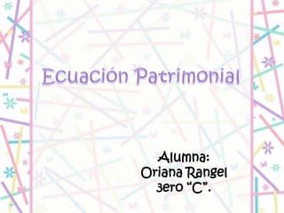 Alumna:
Oriana Rangel
3ero “C”.
 