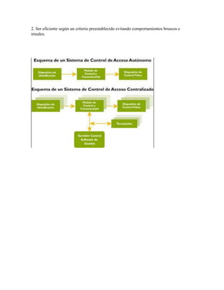 2. Ser eficiente según un criterio preestablecido evitando comportamientos bruscos e
irreales.
 