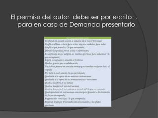 El permiso del autor debe ser por escrito ,
   para en caso de Demanda presentarlo
 