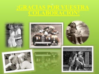 33

¡GRACIAS POR VUESTRA
   COLABORACIÓN!
 
