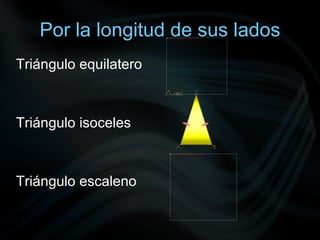 Por la longitud de sus lados Triángulo equilatero  