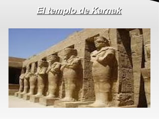 El templo de Karnak
 