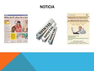 NOTICIA
 