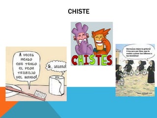 CHISTE
 