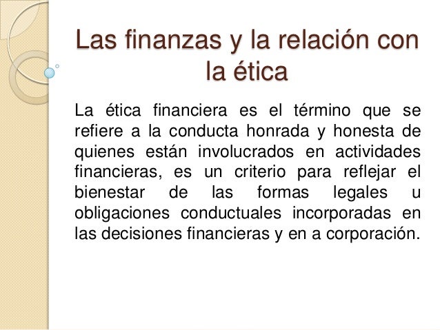 Las finanzas y la relación con la ética