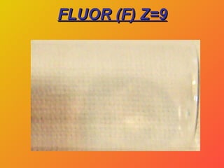 FLUOR (F) Z=9 