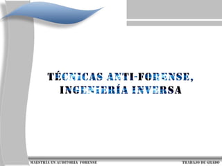 AtaquesAtacantesHackersLos hackers son intrusos que se dedican a  estas tareas como pasatiempo y como reto técnico.Entran en los sistemas informáticos para demostrar y poner a prueba su inteligencia y conocimientos de los entresijos de Internet, pero no pretenden provocar daños en estos sistemas.Sin embargo, hay que tener en cuenta que pueden tener acceso a información confidencial, por lo que su actividad está siendo considerada como un delito                      maestría en Auditoria  forense                                                                                     trabajo de grado