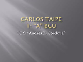 I.T.S “Andrés F. Córdova”
 