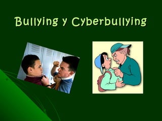 Bullying y Cyberbullying 