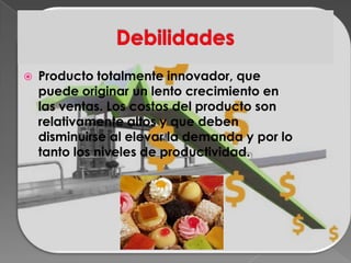    Producto totalmente innovador, que
    puede originar un lento crecimiento en
    las ventas. Los costos del producto son
    relativamente altos y que deben
    disminuirse al elevar la demanda y por lo
    tanto los niveles de productividad.
 