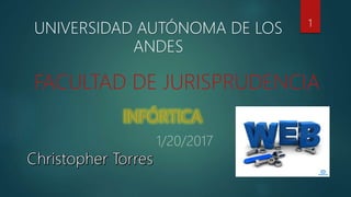 1
UNIVERSIDAD AUTÓNOMA DE LOS
ANDES
FACULTAD DE JURISPRUDENCIA
 