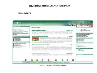 ¿QUÉ SITIOS TIENE EL CEP EN INTERNET?
Web del CEP
 