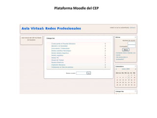 Plataforma Moodle del CEP
 