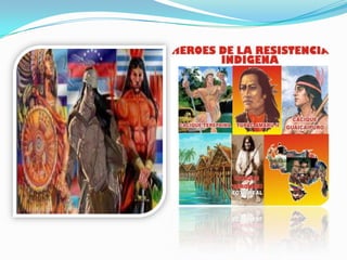 resistencia indigena