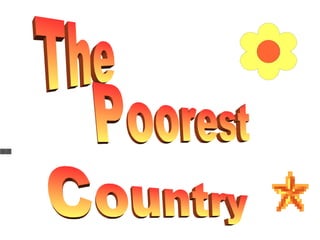 The  Country Poorest 