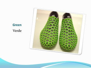 Green
Verde
 
