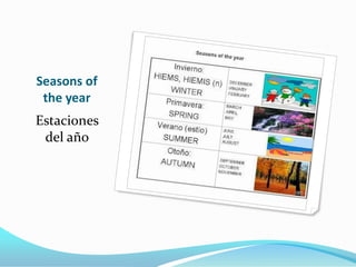 Seasons of
 the year
Estaciones
 del año
 