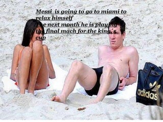 Messi is going to go to miami to
relax himself
The next month he is playing
the final mach for the king´s
cup
 