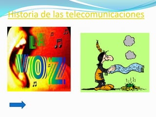 Historia de las telecomunicaciones
 