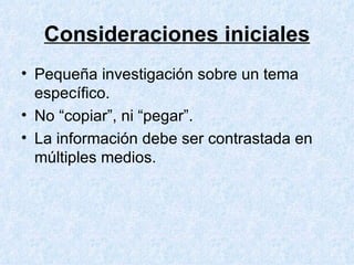 Consideraciones iniciales ,[object Object],[object Object],[object Object]