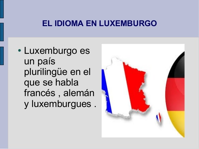 Que Idioma Se Habla En Luxemburgo es.slideshare.net