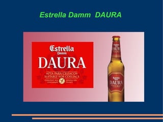 Estrella Damm  DAURA 