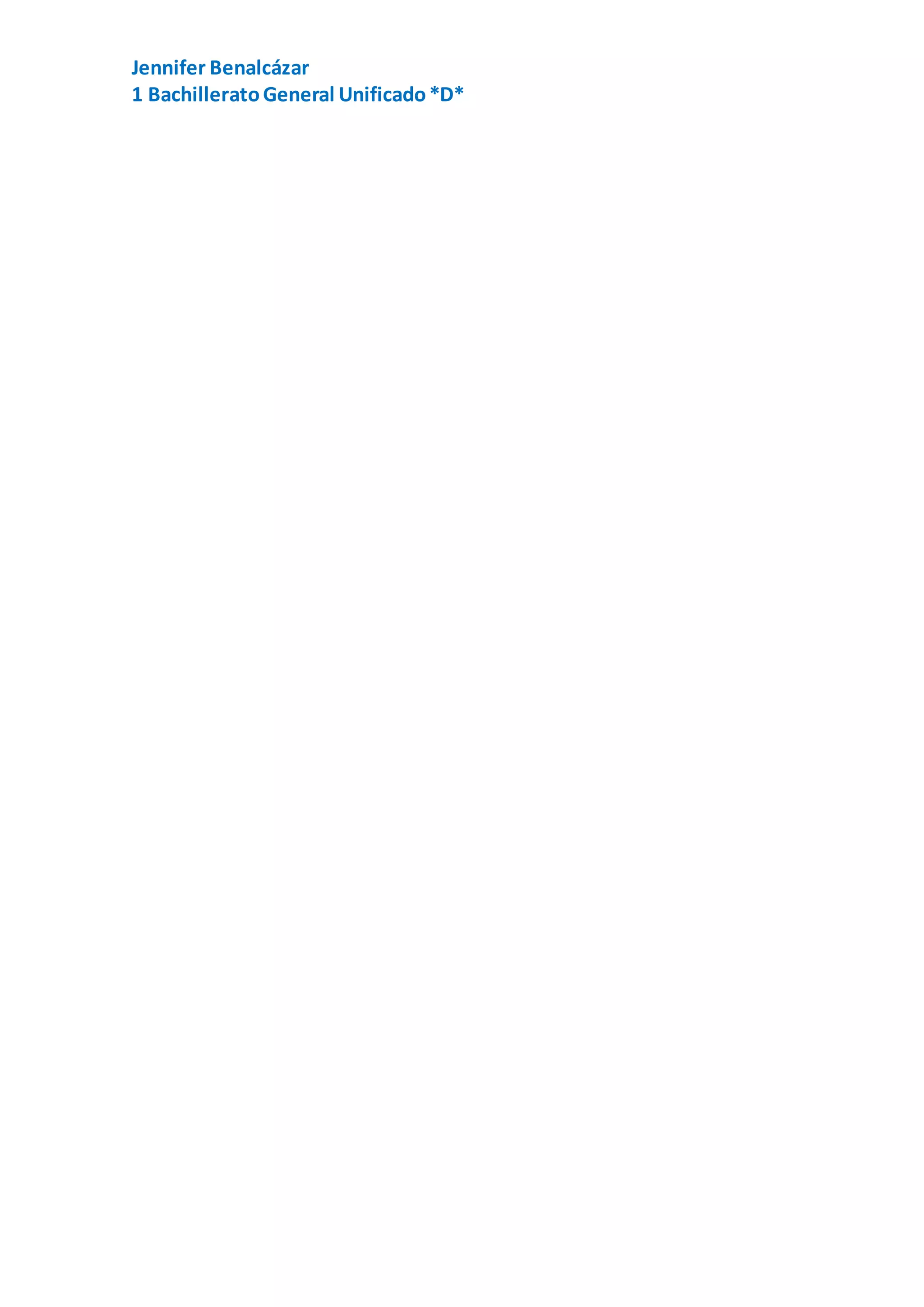 Jennifer Benalcázar 
1 Bachillerato General Unificado *D* 
