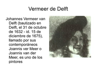Vermeer de Delft ,[object Object]