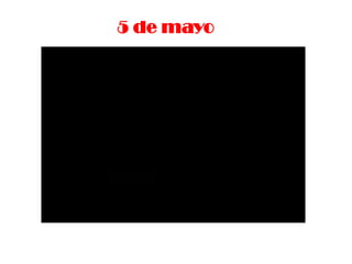 5 de mayo
 