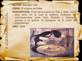 AUTOR : Salvador Dalí OBRA : El enigma de Hitler  DESCRIPCIÓN : Fruto de la pasión en Dalí y Hitler, nació esta obra, en la cual el teléfono simboliza las conversaciones entre Gran Bretaña y Alemania previas a la guerra. El paraguas es el icono de Chamberlain. AÑO : 1939 
