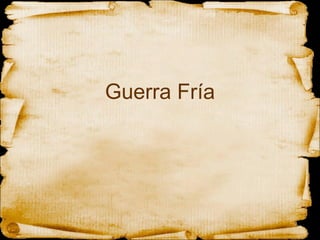 Guerra Fría 