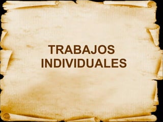 TRABAJOS INDIVIDUALES 