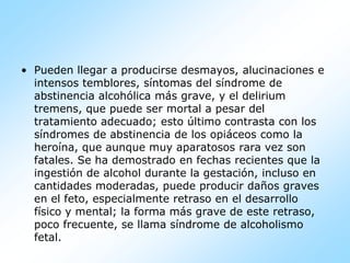  Produce retardo en la capacidad de acción psicológica. La reacción llevará el doble de tiempo de 1 a 2 segundos.