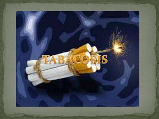 TABACOSIS