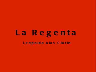 La Regenta Leopoldo Alas Clarín 