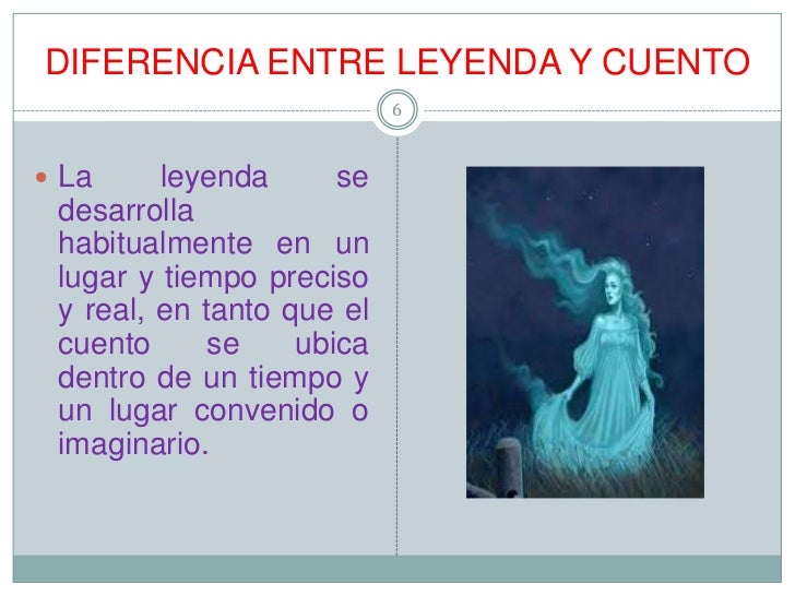 DIFERENCIAS MITOS, CUENTOS Y LEYENDAS