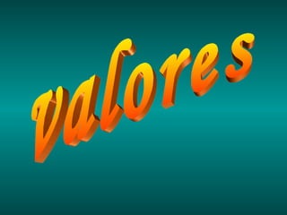 valores 