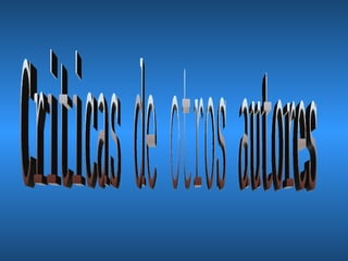 Criticas de otros autores 