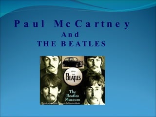 Paul  McCartney And  THE BEATLES 