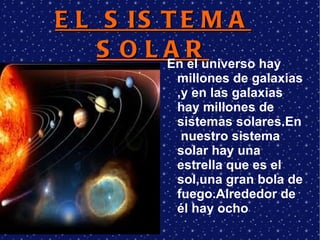 EL SISTEMA SOLAR ,[object Object]